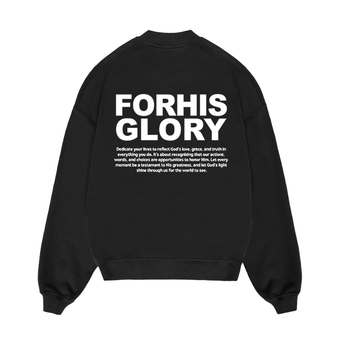 For His Glory Sweatshirt - Black