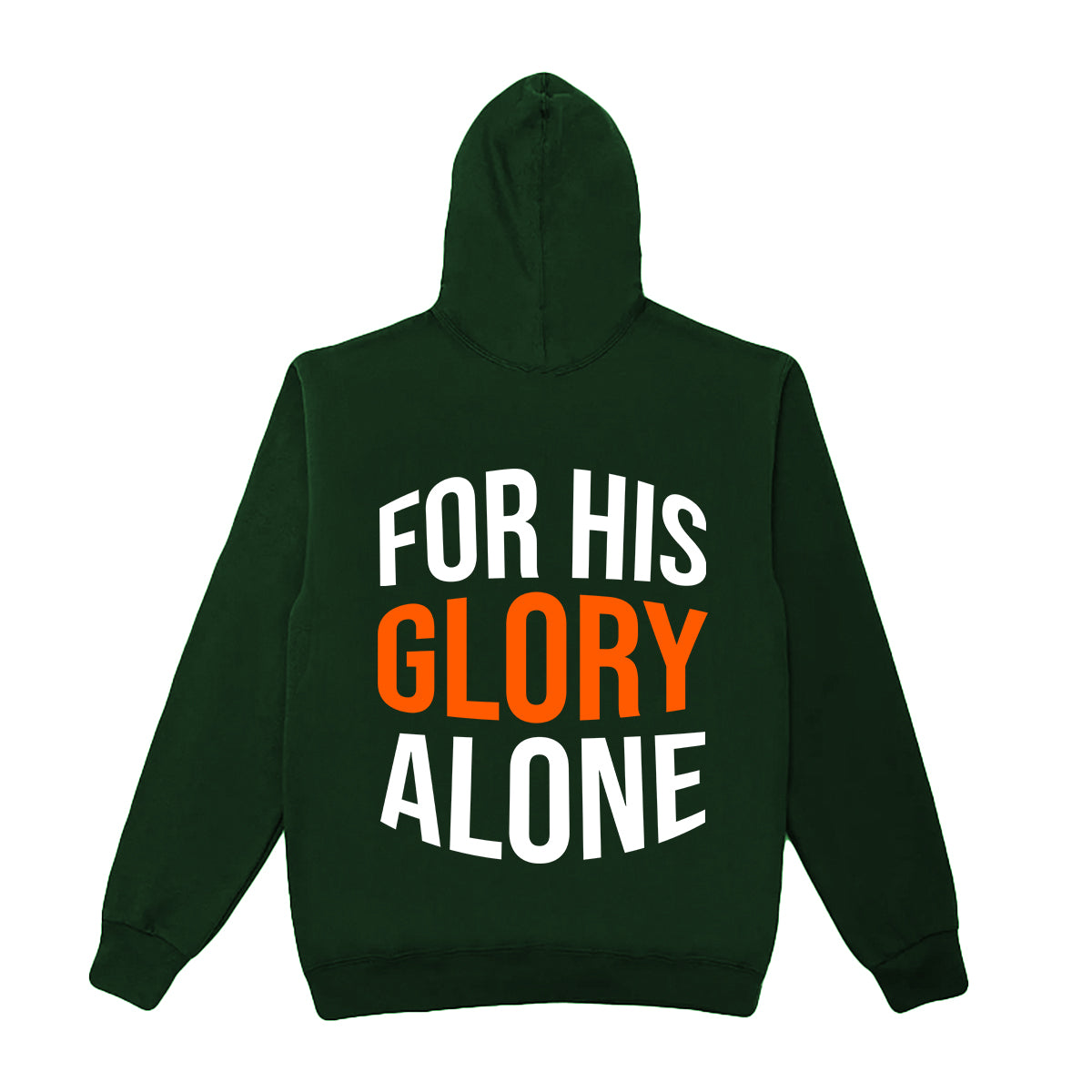 For His Glory Alone Hoodie