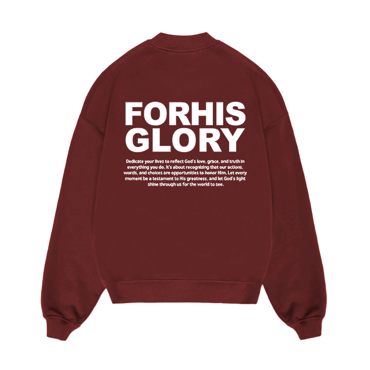 For His Glory Sweatshirt - Burgundy