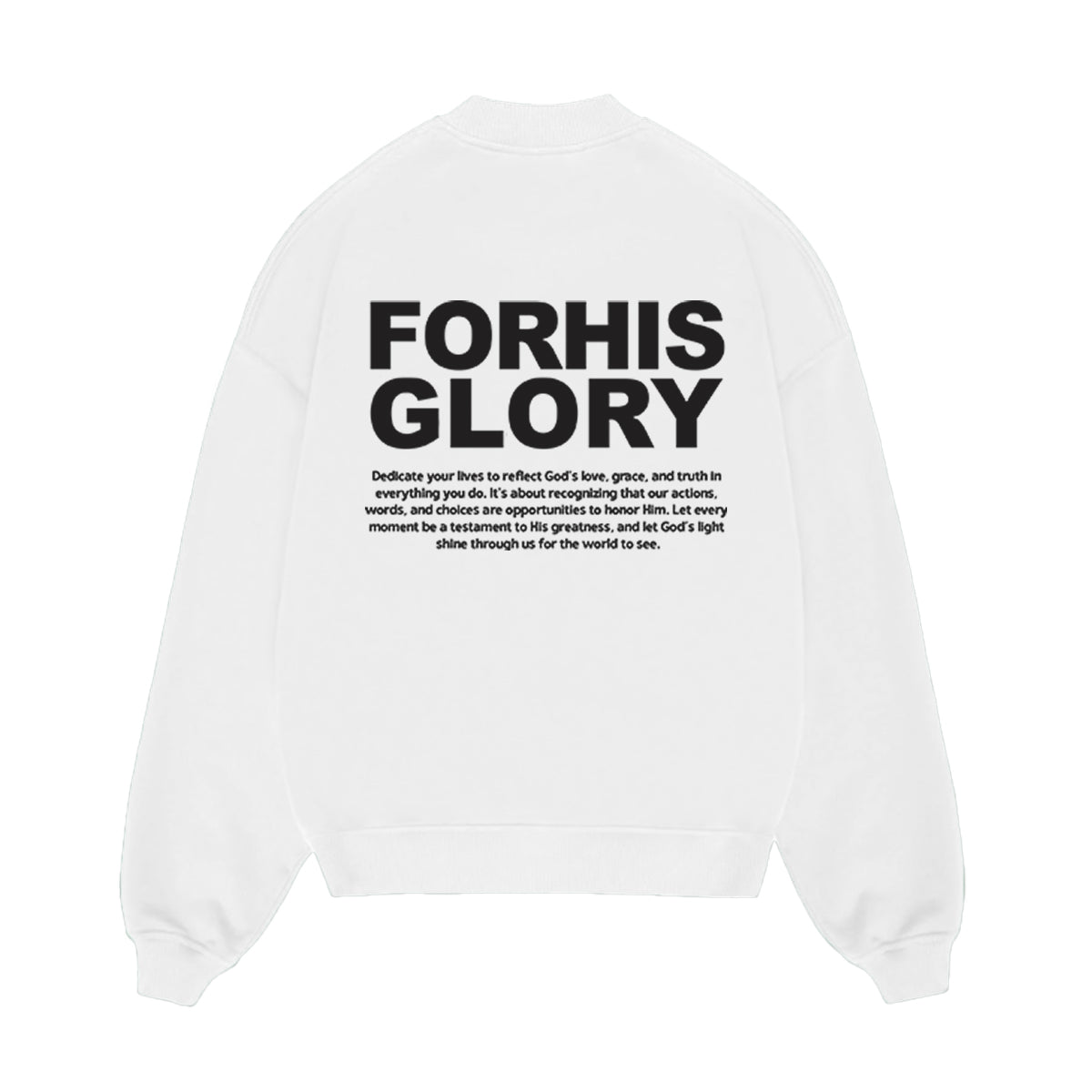 For His Glory Sweatshirt - White